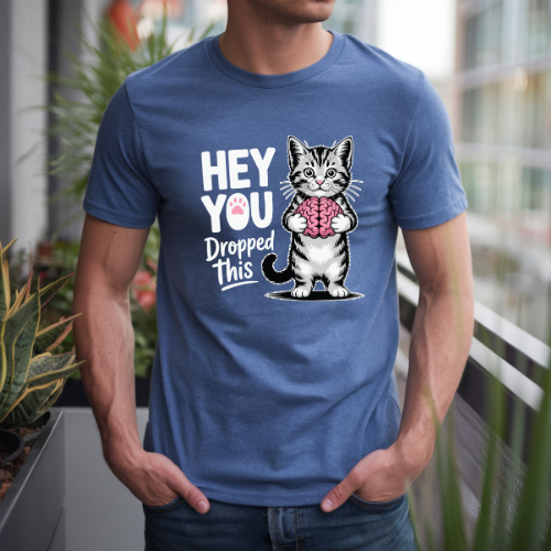 You Dropped This adult t-shirt