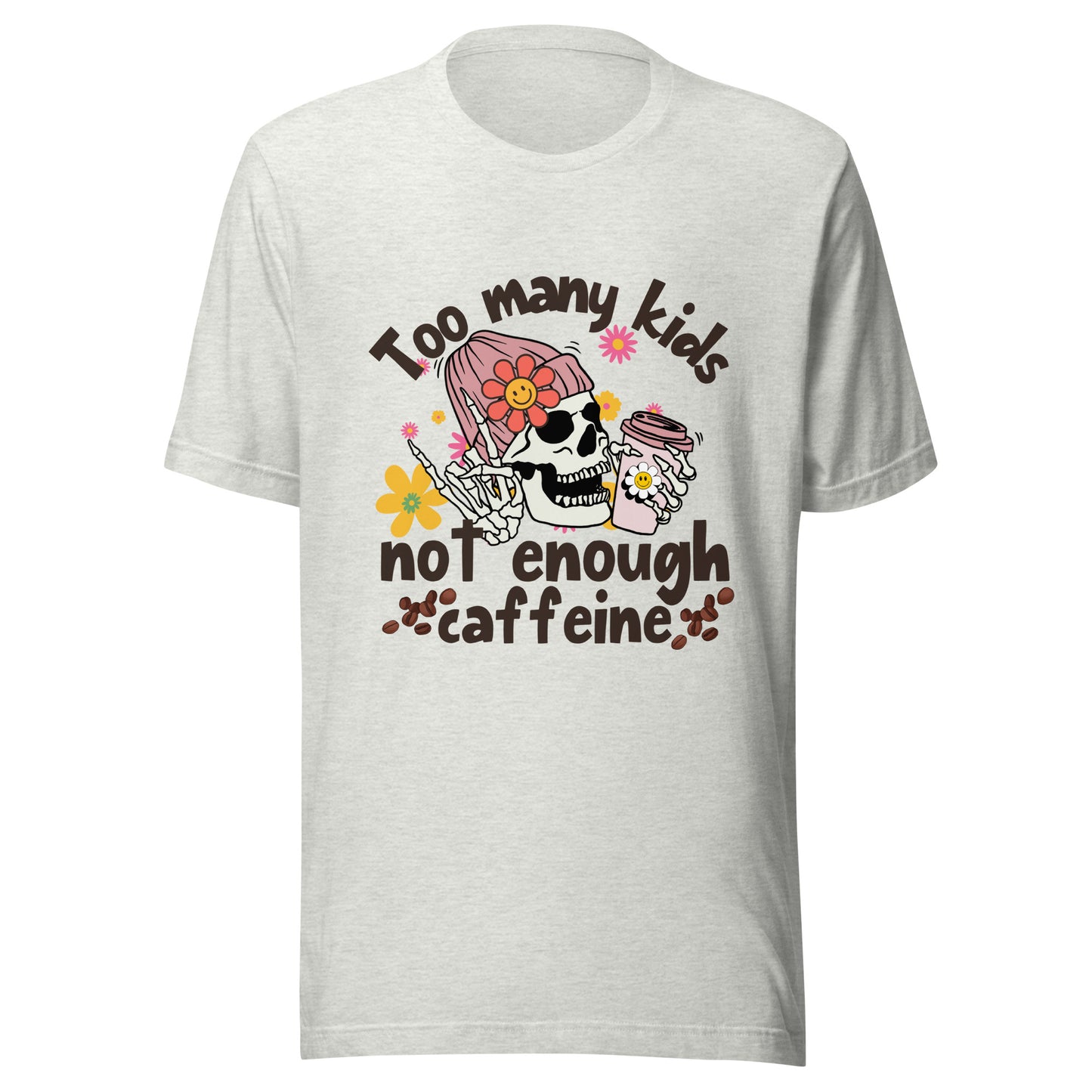 Too Many Kids adult t-shirt
